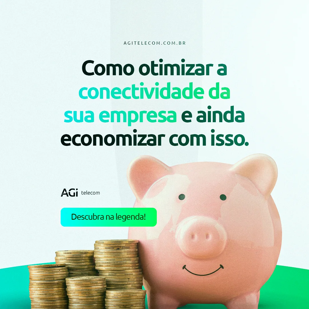 Capa da matéria Como otimizar a conectividade da sua empresa e ainda economizar com isso
