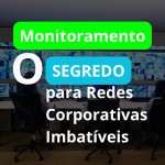 Por Que o Monitoramento Proativo é o Segredo para Redes Corporativas Imbatíveis