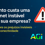 Quanto custa uma internet instável para sua empresa? Descubra os prejuízos invisíveis da má conectividade